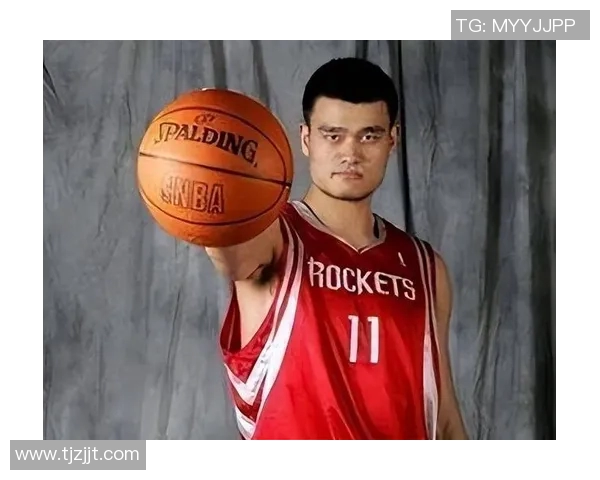 鲨鱼帮姚明携手共创篮球新篇章展现体育精神与团队力量